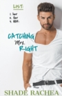 Catching Mrs. Right - Book
