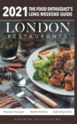 2021 London Restaurants - The Food Enthusiast's Long Weekend Guide - Book