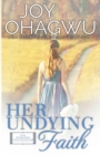 Her Undying Faith - Christian Inspirational Fiction - Book 5 - Book