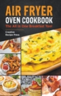 Air Fryer Oven Cookbook : The All In One Breakfast Tool - Book