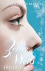 Zellie Wells Trilogy - Book