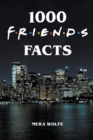 1000 Friends Facts - Book