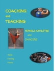 Coaching and Teaching Female Athletes and Dancers - Book