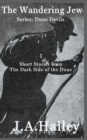 The Wandering Jew, Short stories from The Dark Side of the Dune - Book