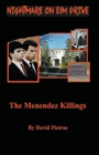 A Nightmare on Elm Drive The Menendez Killings - Book