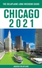 Chicago - The Delaplaine 2021 Long Weekend Guide - Book