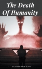 The Death Of Humanity - Book