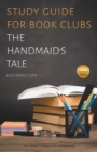 Study Guide for Book Clubs : The Handmaid's Tale - Book