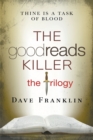 The Goodreads Killer : The Trilogy - Book