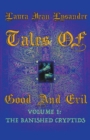 Tales Of Good and Evil Volume one : The Banished Cryptids - Book