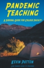 Pandemic Teaching : A Survival Guide for College Faculty - Book