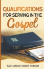 Qualifications For Serving in The Gospel - Book