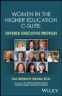 Women in the Higher Education C-Suite : Diverse Executive Profiles - Book