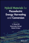 Hybrid Materials for Piezoelectric Energy Harvesting and Conversion - Book