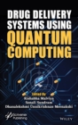 Drug Delivery Systems using Quantum Computing - Book