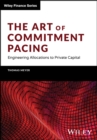 The Art of Commitment Pacing : Engineering Allocations to Private Capital - Book
