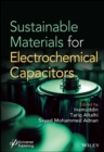 Sustainable Materials for Electrochemcial Capacitors - Book