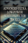Advanced Ultra Low-Power Semiconductor Devices : Design and Applications - Book