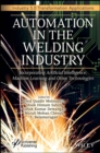 Automation in the Welding Industry : Incorporating Artificial Intelligence, Machine Learning and Other Technologies - eBook