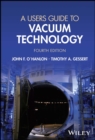 A Users Guide to Vacuum Technology - Book
