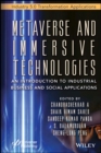 Metaverse and Immersive Technologies : An Introduction to Industrial, Business and Social Applications - Book