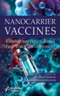 Nanocarrier Vaccines : Biopharmaceutics-Based Fast Track Development - Book