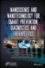 Nanoscience and Nanotechnology for Smart Prevention, Diagnostics and Therapeutics : Fundamentals to Applications - eBook