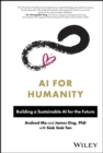 AI for Humanity : Building a Sustainable AI for the Future - eBook