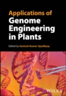 Applications of Genome Engineering in Plants - Book