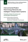Interconnected Modern Multi-Energy Networks and Intelligent Transportation Systems : Towards a Green Economy and Sustainable Development - eBook