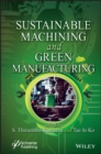 Sustainable Machining and Green Manufacturing - Book