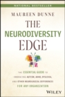 The Neurodiversity Edge : The Essential Guide to Embracing Autism, ADHD, Dyslexia, and Other Neurological Differences for Any Organization - eBook