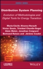 Distribution System Planning : Evolution of Methodologies and Digital Tools for Energy Transition - eBook