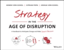 Strategy in the Age of Disruption : A Handbook to Anticipate Change and Make Smart Decisions - Book