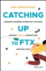 Catching Up to FTX : Lessons Learned in My Crusade Against Corruption, Fraud, and Bad Hair - Book