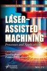Laser-Assisted Machining : Processes and Applications - Book