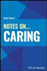Notes On... Caring - eBook