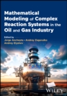 Mathematical Modeling of Complex Reaction Systems in the Oil and Gas Industry - Book