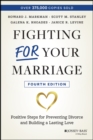 Fighting For Your Marriage : Positive Steps for Preventing Divorce and Building a Lasting Love - Book