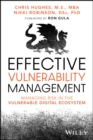 Effective Vulnerability Management : Managing Risk in the Vulnerable Digital Ecosystem - eBook