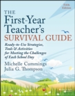 The First-Year Teacher's Survival Guide : Ready-to-Use Strategies, Tools & Activities for Meeting the Challenges of Each School Day - eBook
