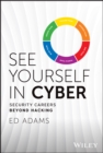 See Yourself in Cyber : Security Careers Beyond Hacking - Book