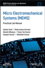 Micro Electromechanical Systems (MEMS): Practical Lab Manual - Book