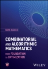 Combinatorial and Algorithmic Mathematics : From Foundation to Optimization - Book