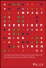 Impact Redefined : Transforming Partnerships, Social Moments, and Personal Connections to Drive Change - eBook