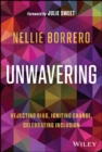 Unwavering : Rejecting Bias, Igniting Change, Celebrating Inclusion - Book