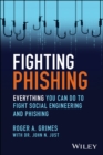 Fighting Phishing : Everything You Can Do to Fight Social Engineering and Phishing - Book
