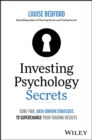 Investing Psychology Secrets: Sure-Fire, Data-Driven Strategies to Supercharge Your Trading Results - Book