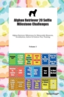 Afghan Retriever 20 Selfie Milestone Challenges Afghan Retriever Milestones for Memorable Moments, Socialization, Indoor & Outdoor Fun, Training Volume 3 - Book