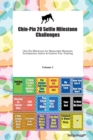 Chin-Pin 20 Selfie Milestone Challenges Chin-Pin Milestones for Memorable Moments, Socialization, Indoor & Outdoor Fun, Training Volume 3 - Book